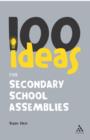 100 Ideas for Secondary School Assemblies - Book