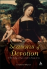 Seasons of Devotion : 365 Bible Readings and Prayers to Guide You Through the Year - Book
