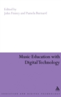 Music Education with Digital Technology - Book
