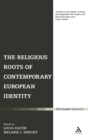 The Religious Roots of Contemporary European Identity - Book