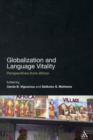 Globalization and Language Vitality : Perspectives from Africa - Book