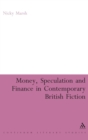 Money, Speculation and Finance in Contemporary British Fiction - Book