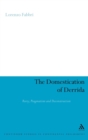 The Domestication of Derrida : Rorty, Pragmatism and Deconstruction - Book