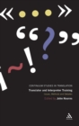 Translator and Interpreter Training : Issues, Methods and Debates - Book