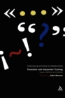 Translator and Interpreter Training : Issues, Methods and Debates - Book