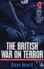 The British War on Terror : Terrorism and Counterterrorism on the Home Front Since 9-11 - Book