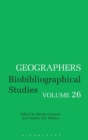 Geographers : Biobibliographical Studies, Volume 26 - Book