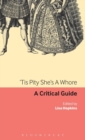 Tis Pity She's A Whore : A critical guide - Book