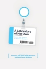 A Laboratory of Her Own : Women and Science in Spanish Culture - eBook