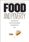 Food and Poverty : Food Insecurity and Food Sovereignty among America's Poor - eBook