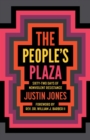 The People's Plaza : Sixty-Two Days of Nonviolent Resistance - Book
