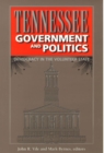 Tennessee Government and Politics : Democracy in the Volunteer State - Book