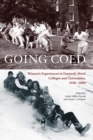 Going Coed : Women's Experiences in Formerly Men's Colleges and Universities, 1950-2000 - Book