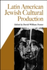 Latin American Jewish Cultural Production - Book