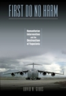 First Do No Harm : Humanitarian Intervention and the Destruction of Yugoslavia - Book