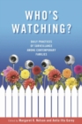 Who's Watching? : Daily Practices of Surveillance among Contemporary Families - eBook