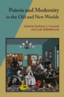 Poiesis And Modernity In The Old And New Worlds - Book