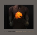 Jack Spencer : Beyond the Surface - Book