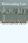 Reinventing Care : Assisted Living in New York City - eBook