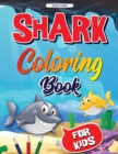 Sea Life, Shark Coloring Book for Kids : Funny Shark Coloring Pages for Girls and Boys - Book