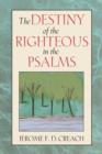 The Destiny of the Righteous in the Psalms - Book