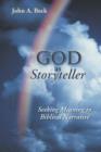 God as Storyteller : Seeking Meaning in Biblical Narrative - Book
