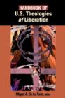 Handbook of U.S. Theologies of Liberation - Book