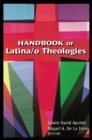 Handbook of Latina/o Theologies - eBook