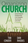 Organizing Church : Grassroots Practices for Embodying Change in Your Congregation, Your Community, and Our World - Book