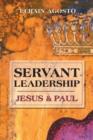 Servant Leadership : Jesus & Paul - Book