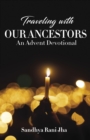 Traveling with Our Ancestors - eBook