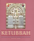 Ketubbah : Jewish Marriage Contracts of Hebrew Union College, Skirball Museum, and Klau Library - Book
