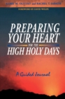 Preparing Your Heart for the High Holy Days: A Guided Journal - Book