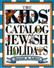 Kids' Catalog of Jewish Holidays - Book