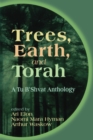 Trees, Earth, and Torah : A Tu B'Shvat Anthology - Book