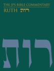 The JPS Bible Commentary: Ruth - Book