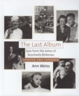 The Last Album : Eyes from the Ashes of Auschwitz-Birkenau - Book