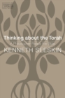 Thinking about the Torah : A Philosopher Reads the Bible - eBook