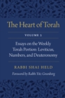 Heart of Torah, Volume 2 : Essays on the Weekly Torah Portion: Leviticus, Numbers, and Deuteronomy - eBook