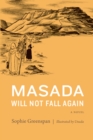 Masada Will Not Fall Again : A Novel - eBook