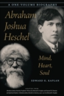 Abraham Joshua Heschel : Mind, Heart, Soul - eBook