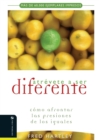 Atrevete a ser diferente : Como afrontar las presiones de los iguales - Book