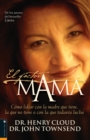 El Factor Mama : Como Lidiar Con La Madre Que Tiene, La Que No Tiene O Con La Que Todavia Lucha - Book