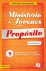 Ministerio De Jovenes Con Proposito : 9 Essential Foundations for Healthy Growth - Book