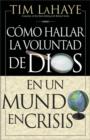 C Mo Hallar La Voluntad de Dios = Finding the Will of God in a Crazy Mixed Up World - Book