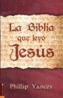 La Biblia Que Leyo Jesus - Book