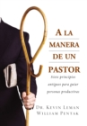 A La Manera De Un Pastor : 7 Ancient Secrets to Managing Productive People - Book