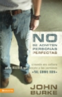 No Se Admiten Personas Perfectas : Creating a Come-As-You-Are Culture in the Church - Book