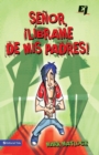 Senor, Librame de mis Padres ! = Wisdom On...Getting Along with My Parents - Book