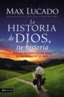 La Historia de Dios, Tu Historia : Cuando la Historia de Dios, Se Convierte en la Tuya - Book